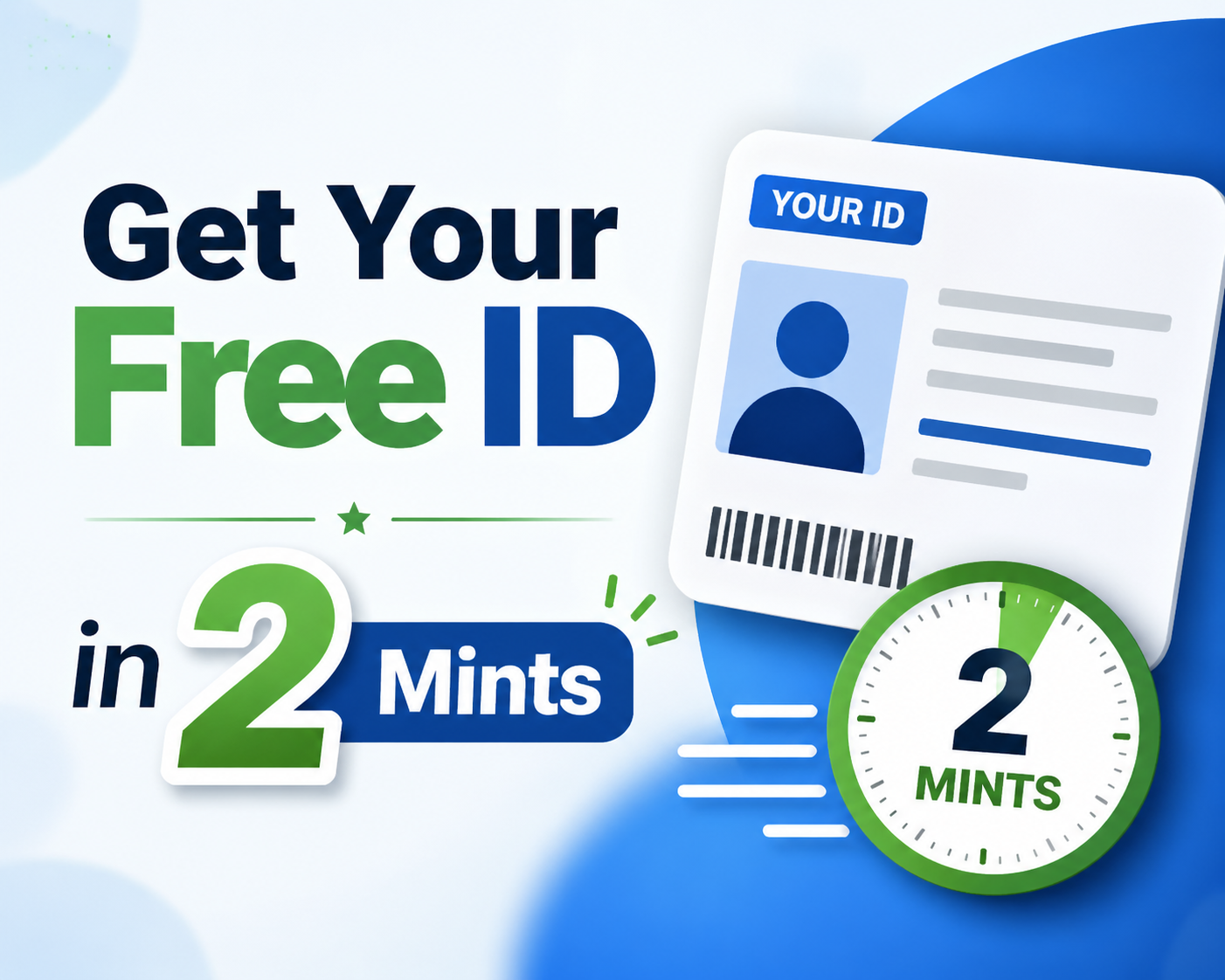 Get Your Free ID in 2 Mints